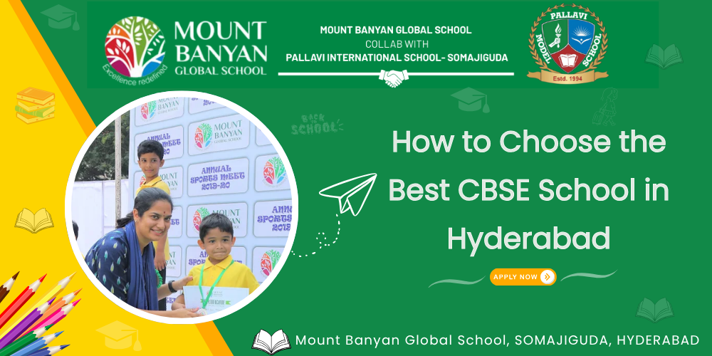 How to Choose the Best CBSE School in Hyderabad
